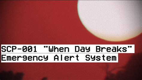 Scp 001 When Day Breaks - SCP-001: When Day Breaks | SCP Foundation ...