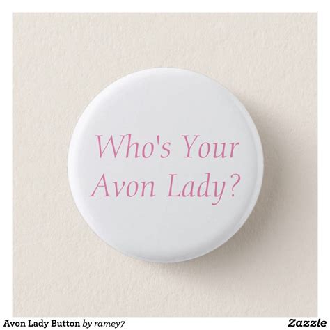 Avon Lady Button | Zazzle in 2023 | Avon lady, Avon, Beauty boss