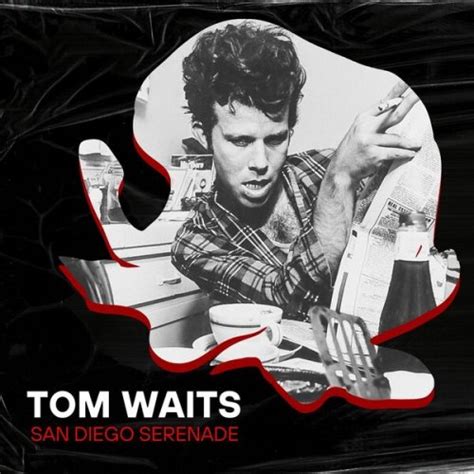 Tom Waits - San Diego Serenade: Tom Waits (Live) (2022)