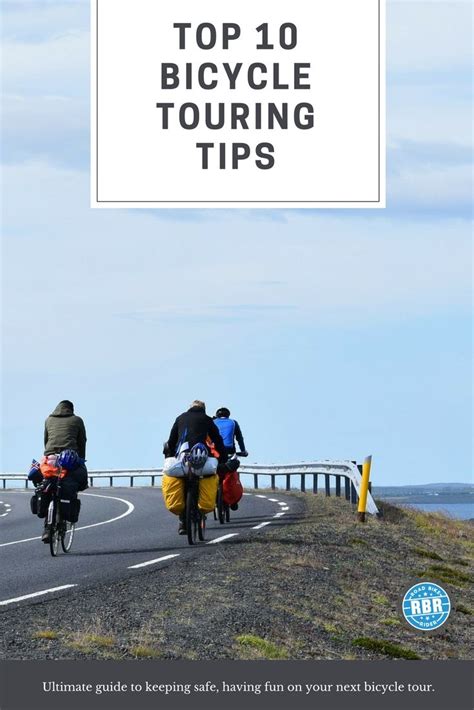 Top 10 Bicycle Touring Tips | Touring, Bicycle travel, Bicycle