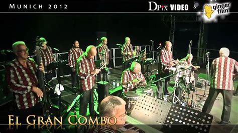 El Gran Combo live 2012 (HD official) - "Un verano en Nueva York" - München Tonhalle - YouTube