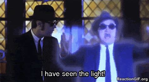 GIF - GIF Blues Brothers, Clarity, Seen the light, Sudden clarity, I have seen the light, The ...