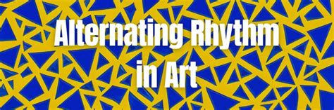 Alternating Rhythm in Art: A Must-Know Technique