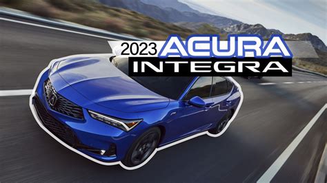 The 2023 Acura Integra Specs, Revealed