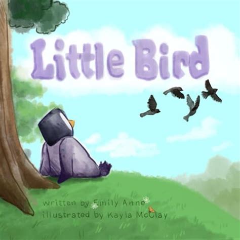 Little Bird by Emily Anne | Goodreads