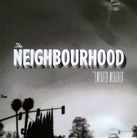 The Neighbourhood - Sweater Weather (2012, CDr) | Discogs