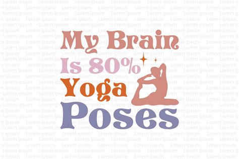 My Brain is 80% Yoga Poses Graphic by SgTee · Creative Fabrica