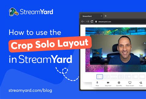 How To Use The Cropped Solo Layout In StreamYard