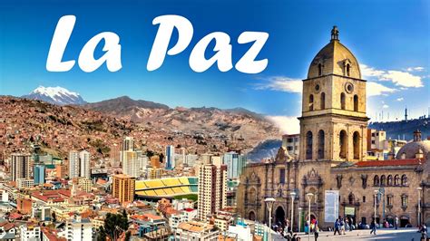 La Paz, Bolivia – history, travel guide and things to do - YouTube