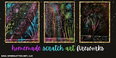 Homemade Scratch Art Fireworks - Soul Sparklettes Art