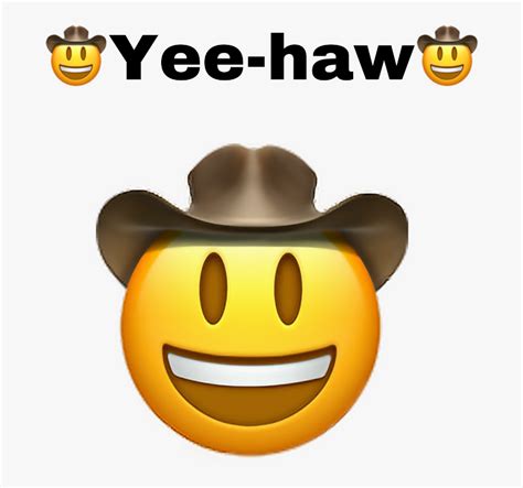 #yeehaw #yee #cowboyhat #cowboy #cowboyemoji#emoji - Cowboy Emoji Yee Yee, HD Png Download - kindpng