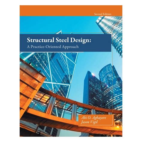 Structural Steel Design: A Practice-Oriented Approach, 2nd Edition: Builder's Book, Inc.Bookstore