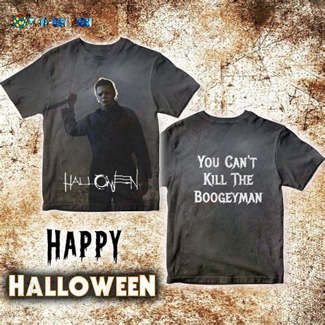 [HOT] You can't kill the boogy man happy halloween 3d shirt - Usalast