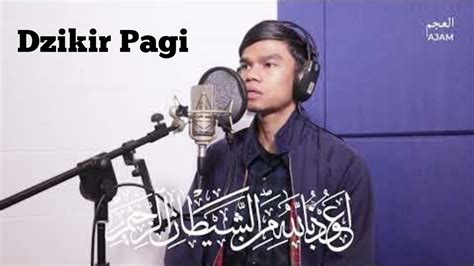 DZIKIR PAGI || Muzammil Hasballah - YouTube