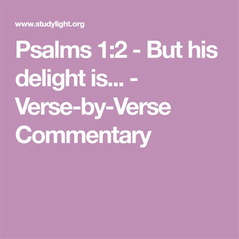 Psalms 1:2 - But his delight is... - Verse-by-Verse Commentary | Psalms ...