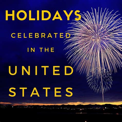 List of Holidays and Celebrations in the USA | American holidays ...