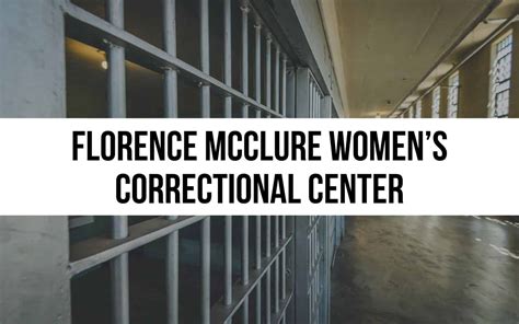 Florence McClure Women’s Correctional Center: Overview