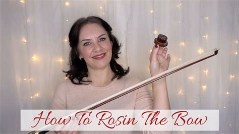 HOW TO ROSIN A VIOLIN BOW - YouTube