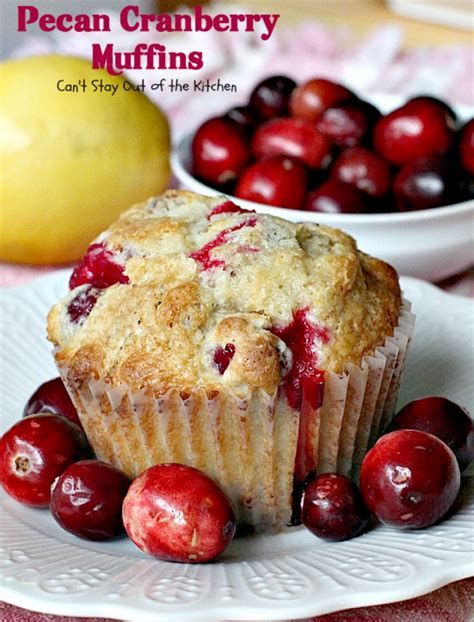 Pecan Cranberry Muffins – Can't Stay Out of the Kitchen