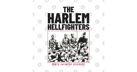 The Harlem Hellfighters - WWI - Ww1 - T-Shirt | TeePublic