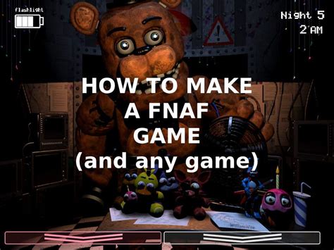 MAKING a FNaF Game - EVERYTHING You Need to Know! | Five Nights At ...