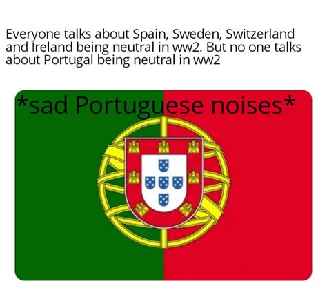 Yes Portugal was : r/memes