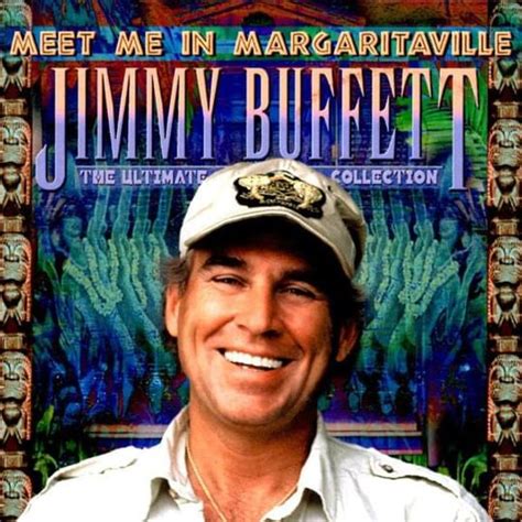 Jimmy Buffett - Meet Me In Margaritaville (The Ultimate Collection) Lyrics and Tracklist | Genius