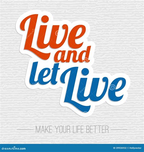 Live And Let Live Poster Stock Vector - Image: 39926932