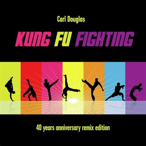 Kung Fu Fighting (Noiseshaper Remix Edit) - Song Download from Kung Fu Fighting (40th ...