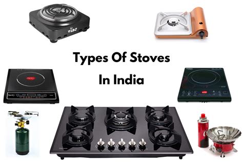 8 Different Types Of Stoves In India