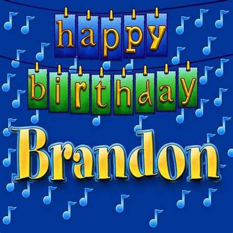 Happy Birthday Brandon (Single) by ... | Happy birthday, Birthday name, Birthday