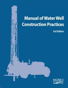 Manual Of Water Well Construction Practices, 3rd Edition