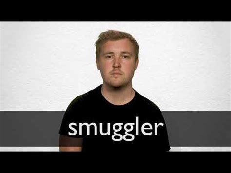 SMUGGLER definition and meaning | Collins English Dictionary