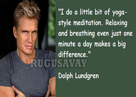 DOLPH-LUNDGREN-QUOTES, relatable quotes, motivational funny dolph-lundgren-quotes at relatably.com