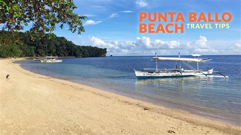 PUNTA BALLO BEACH, SIPALAY: IMPORTANT TRAVEL TIPS - Philippine Beach Guide