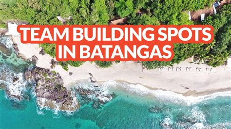 7 TOP TEAM BUILDING VENUES IN BATANGAS - Batangas Beaches and Resorts