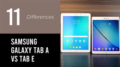 11 Differences: Samsung Galaxy Tab A Vs Tab E - YouTube