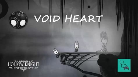 HOLLOW KNIGHT HOW TO GET VOID HEART - YouTube