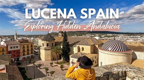 Things to Do in Lucena Spain - YouTube