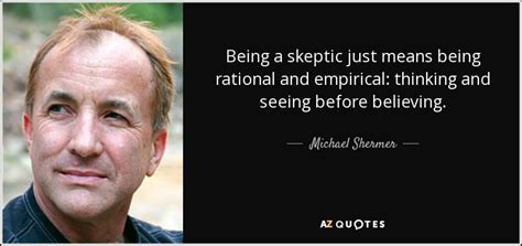 TOP 25 SKEPTIC QUOTES (of 298) | A-Z Quotes