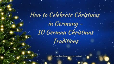 How to Celebrate Christmas in Germany - 10 German Christmas Traditions ...