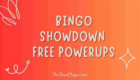 Bingo Showdown Free Powerups & Tickets links - December 2024 - The Free ...