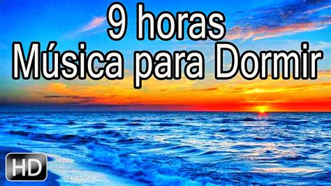 Música para Dormir - Ondas Delta - Conciliar el Sueño Profundo - 9 Horas de Música Relajante ...