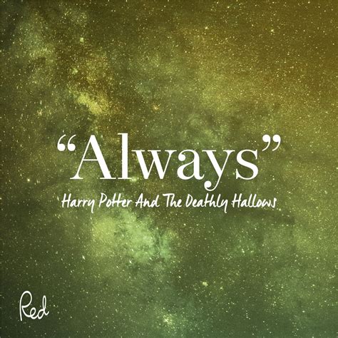 16 of the best Harry Potter quotes to inspire youredmagazine Always ...