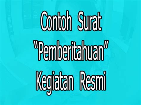 18 Contoh Surat Pemberitahuan Kegiatan Dan Cara Membu - vrogue.co