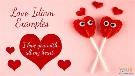 60+ Examples of Love Idioms: Expressions to Adore | YourDictionary