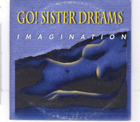 Go! Sister Dreams – Imagination – CDS | Eurodance 90 CD shop