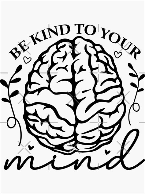 "Be Kind To Your Mind" Sticker for Sale by chaimaa1905 | Redbubble