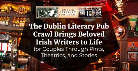 The Dublin Literary Pub Crawl Brings Beloved Irish Writers to Life for ...