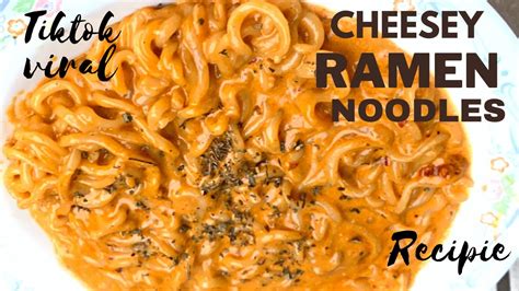 Cheesy Ramen Noodles Recipe | TikTok Viral Creamy Cheese Ramen| Korean ...